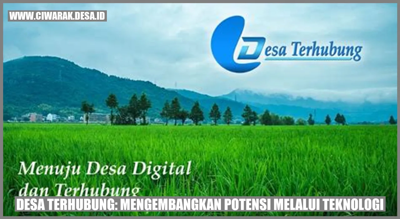 Desa Terhubung: Mengembangkan Potensi melalui Teknologi